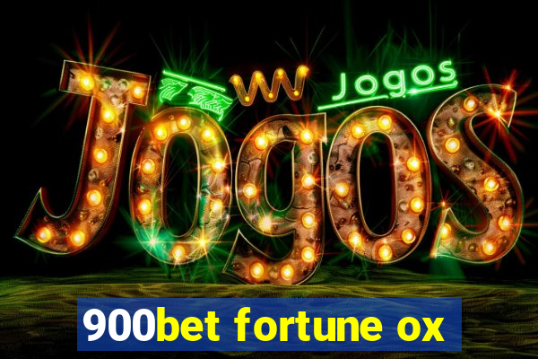 900bet fortune ox